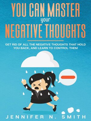 cover image of You Can Master Your Negative Thoughts